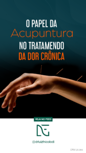 O papel da acupunctura no tratamento de dor crônica